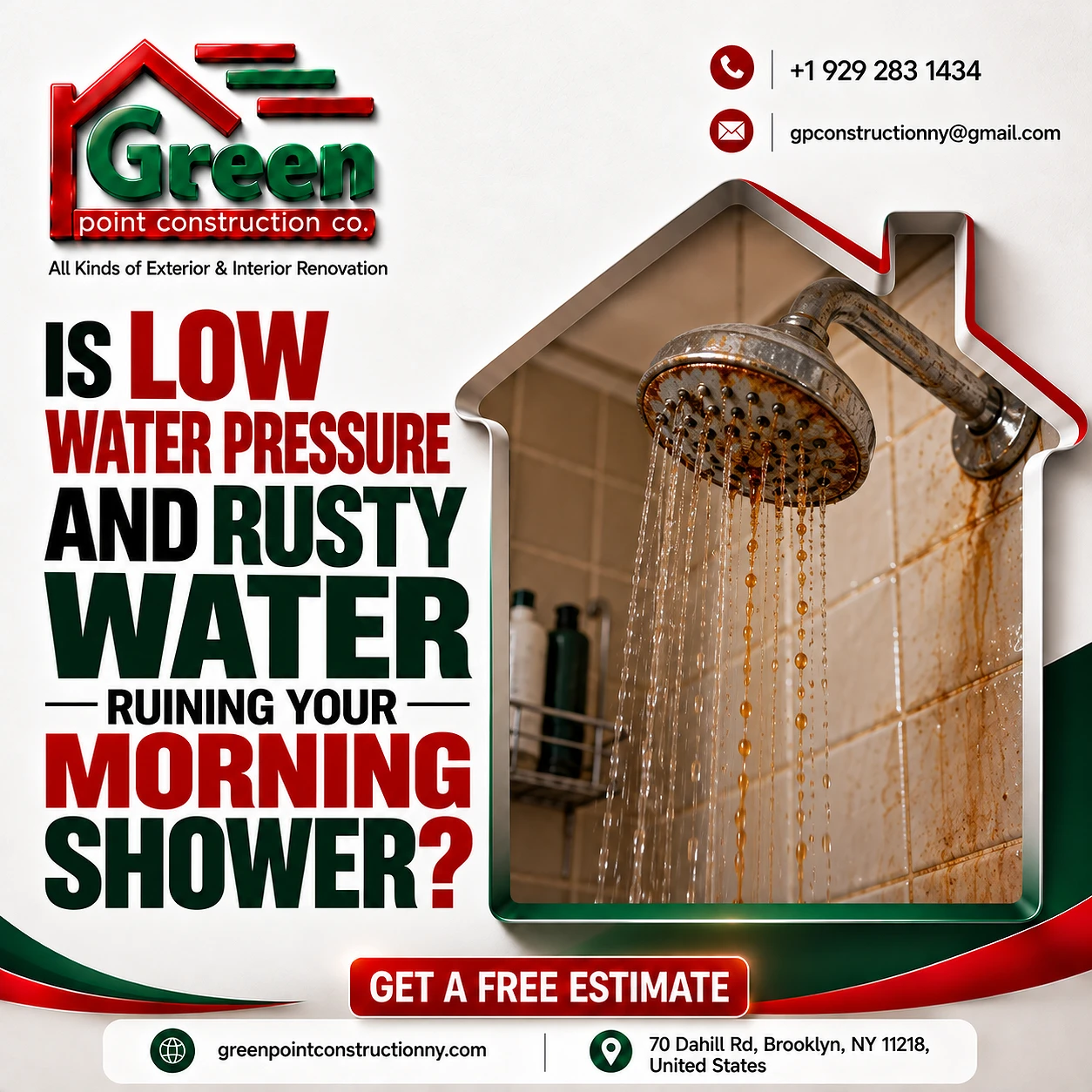 IS LOW WATER PRESSURE AND RUSTY WATER RUINING YOUR MORNING SHOWER?